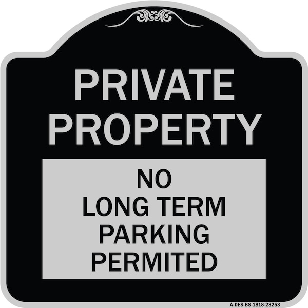 Signmission Private Property No Long-Term Parking Permitted Heavy-Gauge Aluminum Sign, 18" x 18", BS-1818-23253 A-DES-BS-1818-23253 - main